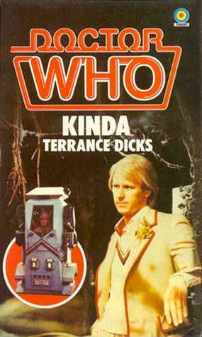 Terrance Dicks: Doctor Who: Kinda (Paperback, 1984, Target Books, W.H. Allen & Co. Ltd.)