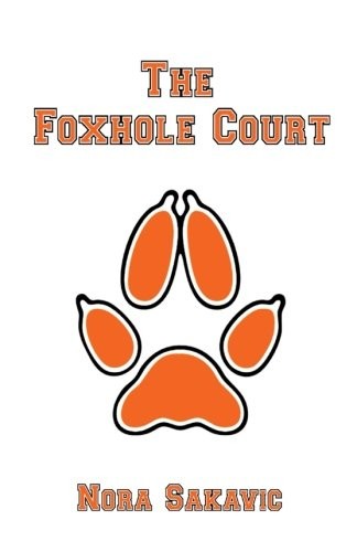 Nora Sakavic: The Foxhole Court (Paperback, CreateSpace Independent Publishing Platform)
