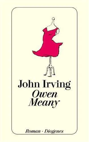 John Irving: Owen Meany (German language, 1998, Diogenes Verlag)