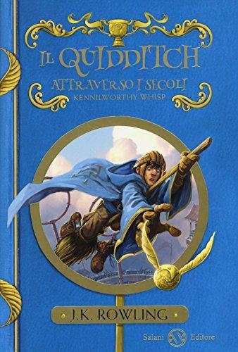 J. K. Rowling: Il quidditch attraverso i secoli (Italian language)