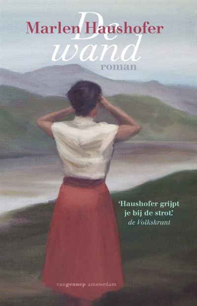 Marlen Haushofer: De wand (Paperback, Dutch language, 2016, Uitgeverij Van Gennep)