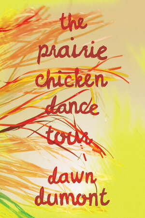 The Prairie Chicken Dance Tour