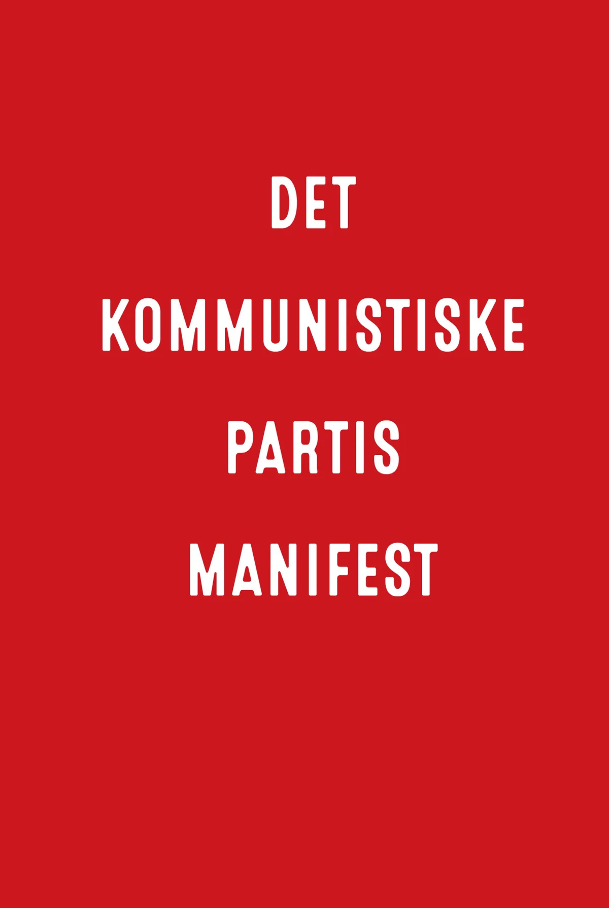 Friedrich Engels, Karl Marx, Leif Høghaug: Det kommunistiske partis manifest (Hardcover, Norwegian language, 2016, Sentralkomitèen, Solum Bokvennen)