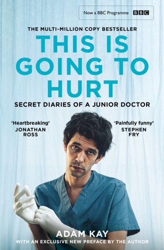Adam Kay: This is Going to Hurt (Pan Macmillan)