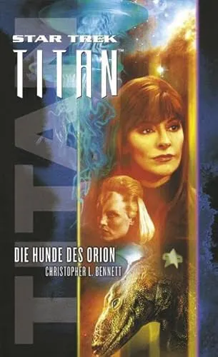 Christopher L. Bennett: Die Hunde des Orion (German language, 2008, Cross Cult)