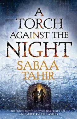 Sabaa Tahir: Torch Against the Night (2017)
