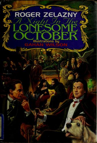 Roger Zelazny: A Night in the Lonesome October (1993, William Morrow and Co.)