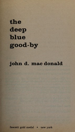 John D. MacDonald: Deep Blue Goodbye (Fawcett)