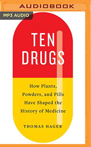 Angelo Di Loreto, Thomas Hager: Ten Drugs (AudiobookFormat, Audible Studios on Brilliance Audio, Audible Studios on Brilliance)