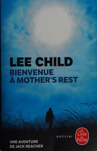 Lee Child: Bienvenue à Mother's Rest (French language, 2019, Calman-Levy)