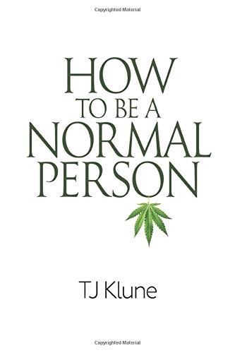 TJ Klune: How to Be a Normal Person (Paperback, BOATK Books)