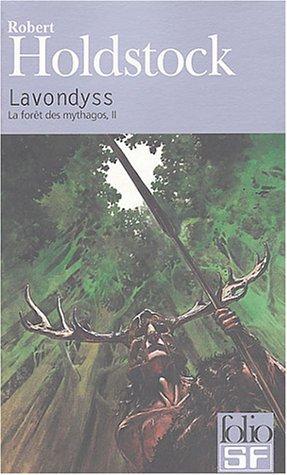 Robert Holdstock: Lavondyss (French language, 2004)