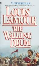 Louis L'Amour: The walking drum (1985, Bantam, Bantam Books)