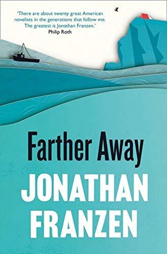 Jonathan Franzen: Farther Away (2013)