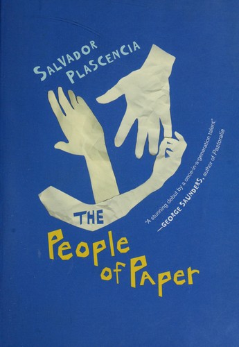Salvador Plascencia: The people of paper (Hardcover, 2006, Harcourt)