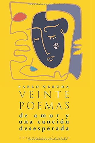 Pablo Neruda: Veinte poemas de amor y una canción desesperada (Hardcover, L'Aleph)