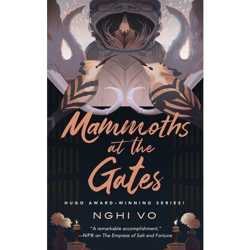 Nghi Vo: Mammoths at the Gate (Hardcover, 2023, Tordotcom)