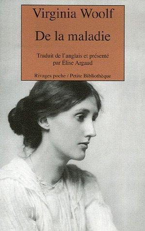 Virginia Woolf: De la maladie (French language, Payot & Rivages)