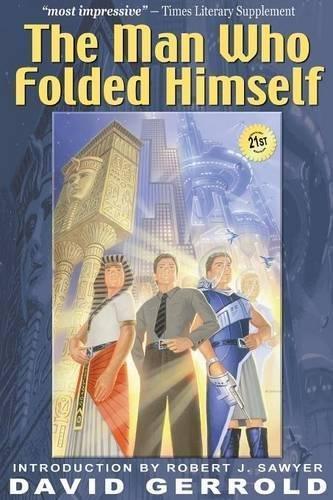 David Gerrold: The Man Who Folded Himself (2003)