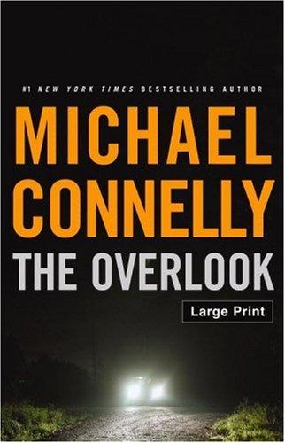 Michael Connelly: The Overlook (Hardcover, Little, Brown and Company)