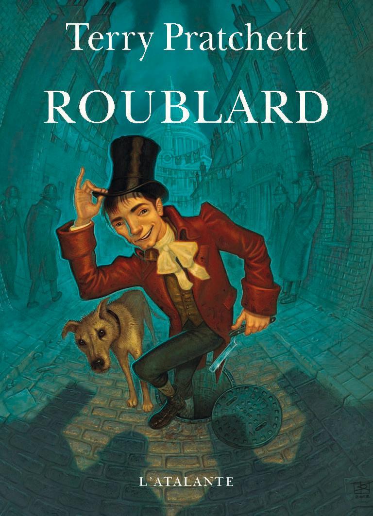 Pu lai qi (Pratchett, Terry): Roublard (French language, 2013, L'Atalante)