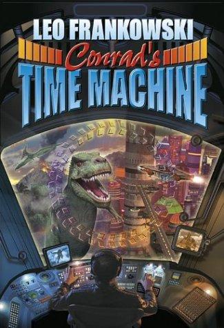 Leo Frankowski: Conrad's Time Machine (Cross-Time Engineer) (Paperback, Baen)