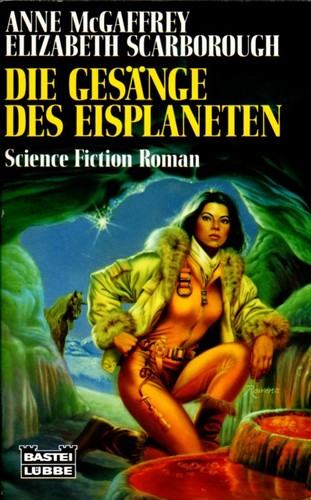 Anne McCaffrey, Elizabeth Ann Scarborough, Elizabeth Scarborough: Die Gesänge des Eisplaneten (Paperback, German language, 1994, Bastei Lübbe, n/a)