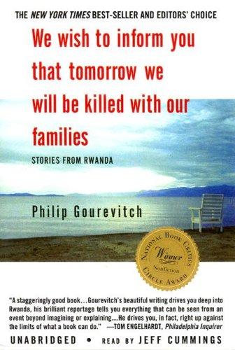 Philip Gourevitch: We Wish to Inform You That Tomorrow We Will Be Killed with Our Families (AudiobookFormat, Blackstone Audio Inc.)