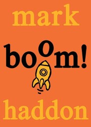 Mark Haddon: Boom! (David Fickling Books)