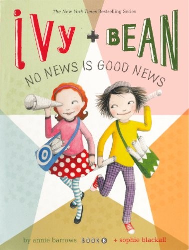 Annie Barrows: No News Is Good News (Turtleback School & Library Binding Edition) (Ivy + Bean) (Turtleback Books)