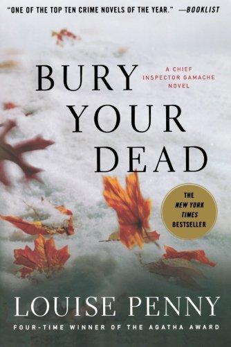 Louise Penny: Bury Your Dead (2011)