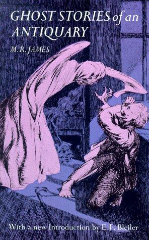 Montague Rhodes James: Ghost stories of an antiquary (1971, Dover Publications)