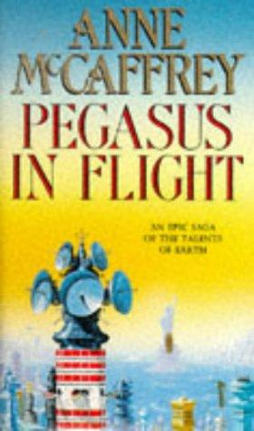 Anne McCaffrey: Pegasus in Flight (The Talents of the Earth Series) (Paperback, 1999, Corgi Adult)