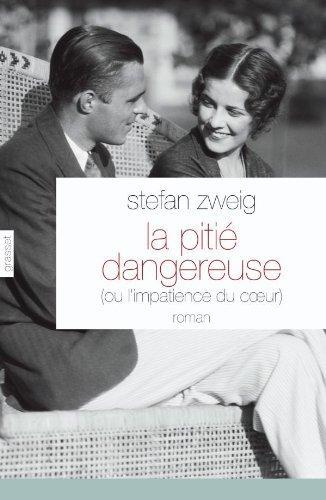 Stefan Zweig: La pitié dangereuse (French language, 2010)