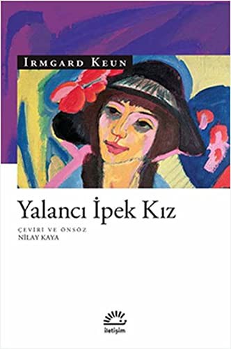 Irmgard Keun: Yalanci Ipek Kiz (Paperback, Iletisim Yayinevi)