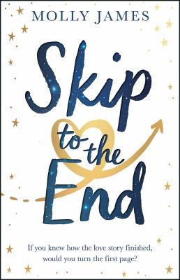 Molly James: Skip to the End (2022, Quercus)