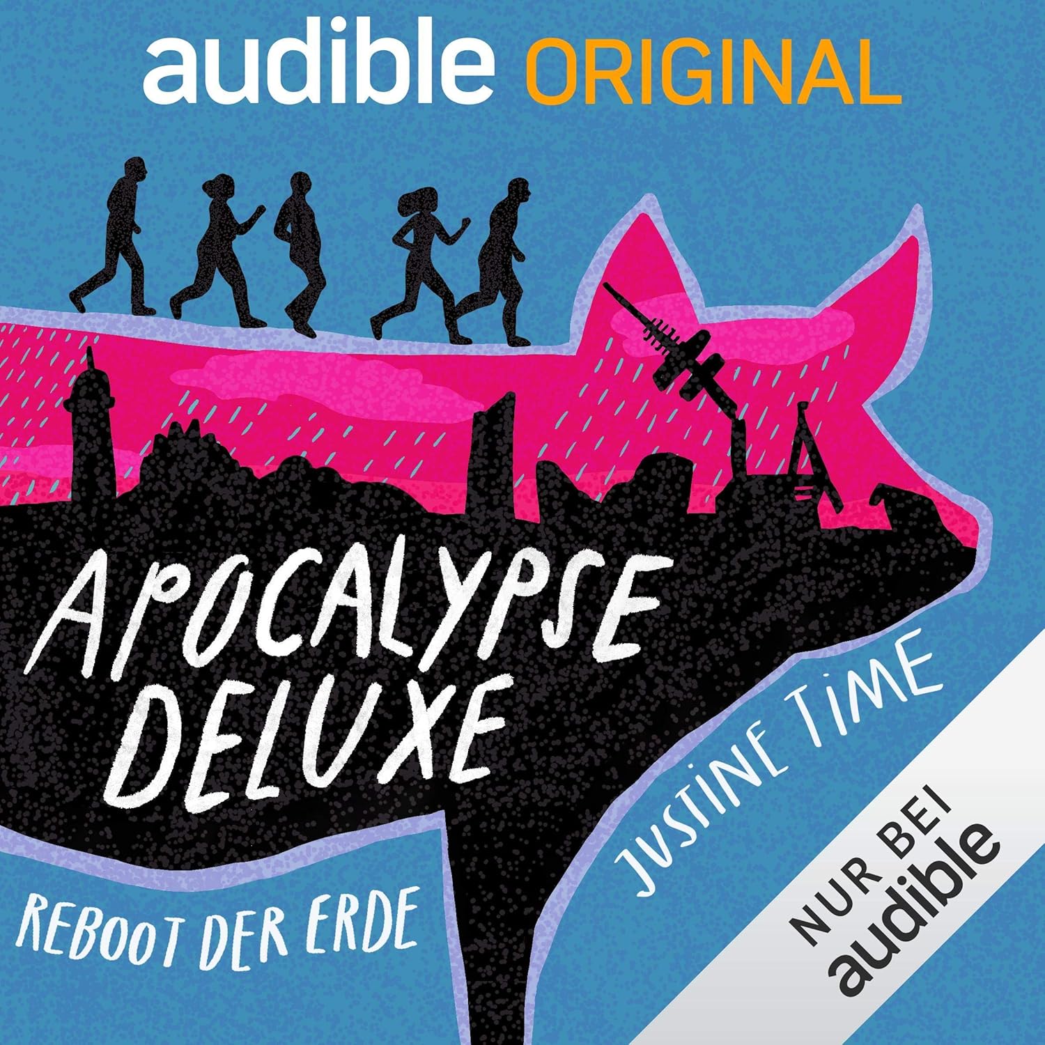 Justine Time: Apocalypse Deluxe - Reboot der Erde (AudiobookFormat, Deutsch language, 2020, Audible Originals)