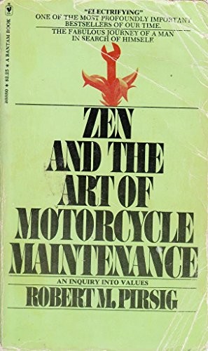 Robert M. Pirsig: Zen and the Art of Motorcycle Maintenance (Paperback, 1982, Bantam New Age Book)