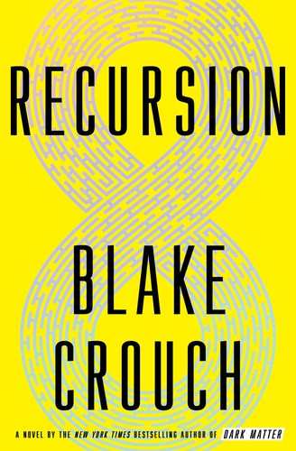 Blake Crouch: Recursion (Hardcover, Crown)