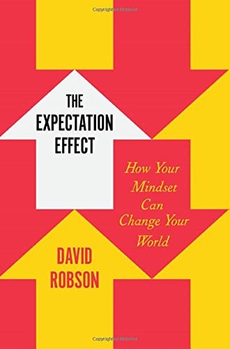 David Robson: Expectation Effect (2022, Holt & Company, Henry, Henry Holt and Co.)
