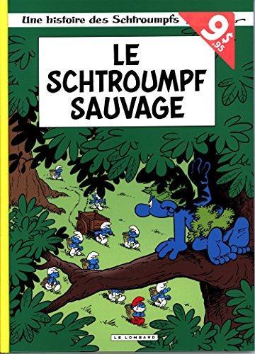 Thierry Culliford: Le Schtroumpf sauvage (French language, 2016)