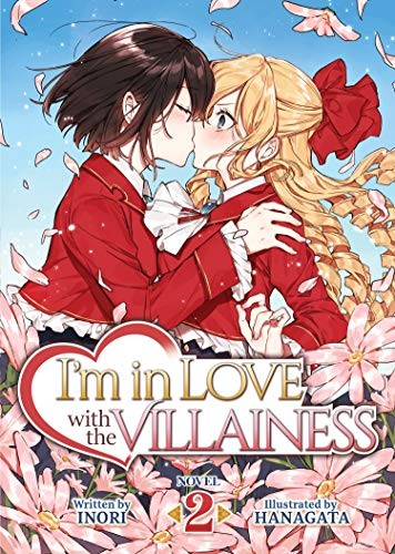 Inori, Hanagata: I'm in Love with the Villainess (Light Novel) Vol. 2 (Paperback, Seven Seas)