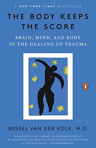 Bessel A. Van Der Kolk: The Body Keeps the Score (Paperback, Penguin Books)