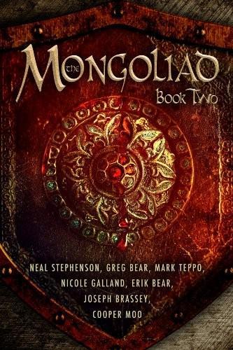 Neal Stephenson, Greg Bear: The Mongoliad (2012)