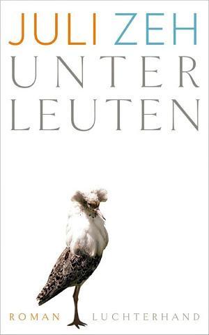 Juli Zeh: Unterleuten (German language)