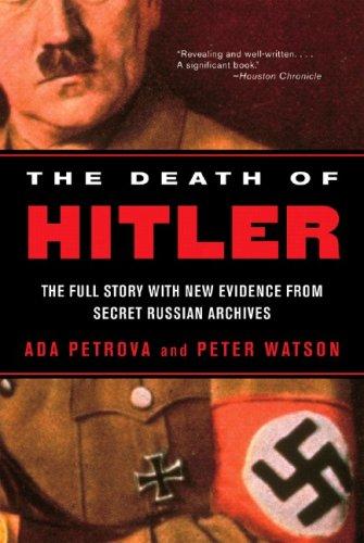 Ada Petrova, Peter Watson: The Death of Hitler (W. W. Norton)