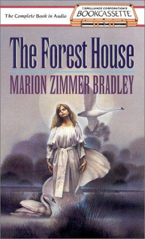 Marion Zimmer Bradley: The Forest House (Bookcassette(r) Edition) (AudiobookFormat, Bookcassette)