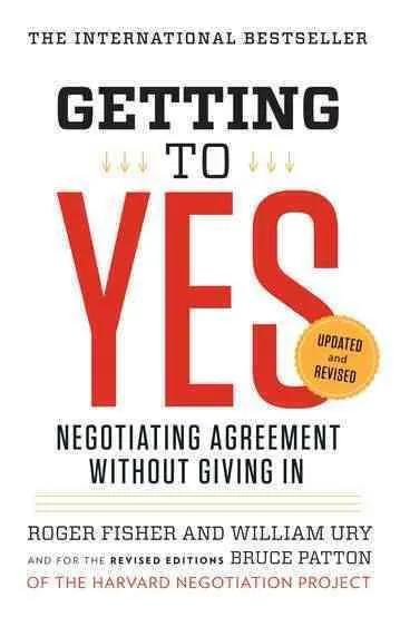 Bruce Patton, Roger Drummer Fisher, William Ury: Getting to yes (2011, Penguin Books)