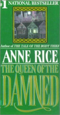 Anne Rice: The Queen of the Damned (Vampire Chronicles) (Hardcover, 1999, Tandem Library, Turtleback Books)