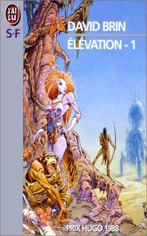 David Brin: Elévation Tome 1 (French language)